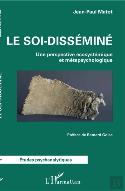 Bertrand.pt - Le Soi-Disséminé ; Une Perspective Écosystémique Et Métapsychologique
