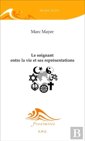 Le Soignant Entre La Vie Et Ses Représentations