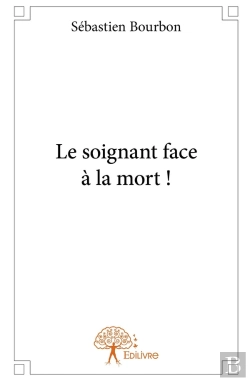 Bertrand.pt - Le Soignant Face À La Mort !