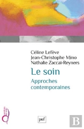Le Soin, Approches Contemporaines