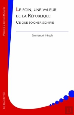Bertrand.pt - Le Soin, Une Valeur De La République