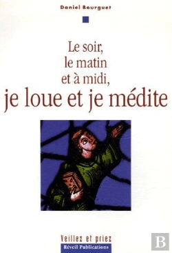 Bertrand.pt - Le Soir, Le Matin, A Midi, Je Prie, Je Loue Et Je Medite