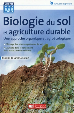 Bertrand.pt - Le Sol ; Une Approche Scientifique Et Agroécologique