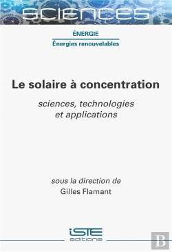 Bertrand.pt - Le Solaire À Concentration : Sciences, Technologies Et Applications