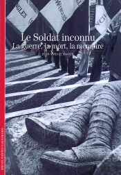Le Soldat Inconnu (La Guerre, La Mort, La Mémoire)