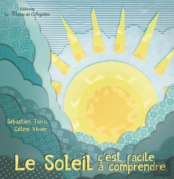 Bertrand.pt - Le Soleil ; C'Est Facile À Comprendre