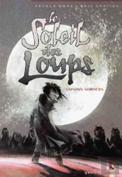Le Soleil Des Loups Tome 3 ; Saisons Voraces