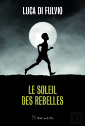 Le Soleil Des Rebelles