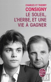 Le Soleil, L'Herbe Et Une Vie À Gagner