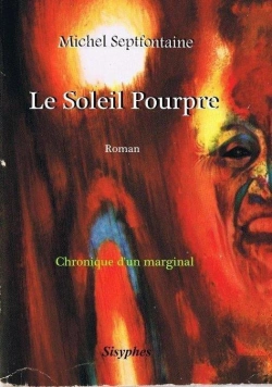Bertrand.pt - Le Soleil Pourpre ; Chronique D'Un Marginal