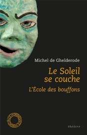 Le Soleil Se Couche / L'Ecole Des Bouffons