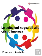Le Soluzioni Negoziali Alla Crisi D'Impresa