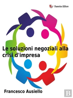 Bertrand.pt - Le Soluzioni Negoziali Alla Crisi D'Impresa