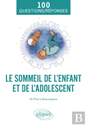 Le Sommeil De L'Enfant Et De L'Adolescent