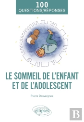 Le Sommeil De L'Enfant Et De L'Adolescent