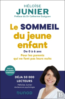 Bertrand.pt - Le Sommeil Du Jeune Enfant De 0 À 6 Ans : Pour Les Parents Qui Ne Font Pas Leurs Nuits (2e Édition)