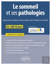 Le Sommeil Et Ses Pathologies : Approche Clinique Transversale Chez L'Adulte Et L'Enfant (3e Édition)