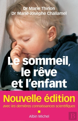 Bertrand.pt - Le Sommeil, Le Rêve Et L'Enfant ; De La Naissance À L'Adolescence (Édition 2011)