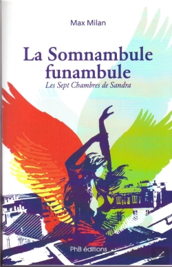 Bertrand.pt - Le Somnambule Funambule ; Les Sept Chambres De Sandra
