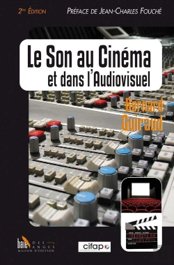 Bertrand.pt - Le Son Au Cinema Et Dans L'Audiovisuel - 2 Eme Edition