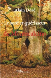 Le Sorcier-Guerisseur De Montecalcino