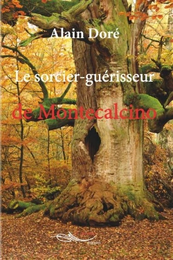 Bertrand.pt - Le Sorcier-Guerisseur De Montecalcino