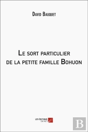 Le Sort Particulier De La Petite Famille Bohuon