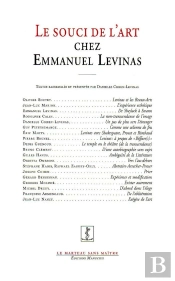 Le Souci De L'Art Chez Emmanuel Levinas