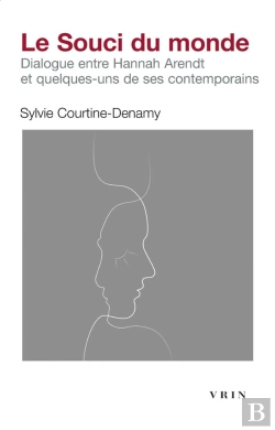 Bertrand.pt - Le Souci Du Monde : Dialogue Entre Hannah Arendt Et Quelques-Uns De Ses Contemporains