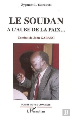 Bertrand.pt - Le Soudan A L'Aube De La Paix... - Combat De John Garang