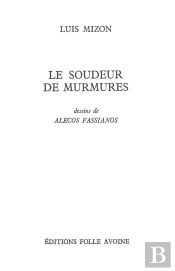 Le Soudeur De Murmures