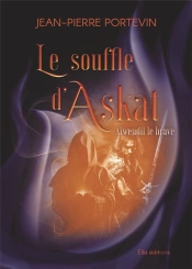 Le Souffle D'Askat T1 - Aiwendil Le Brave