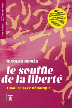 Bertrand.pt - Le Souffle De La Liberté : 1944, Le Jazz Débarque (2e Édition)