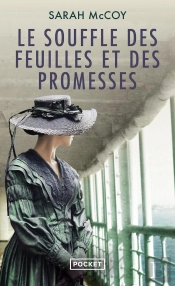 Le Souffle Des Feuilles Et Des Promesses
