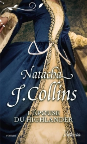 Le Souffle Des Highlands Tome 2 ; L'Épouse Du Highlander