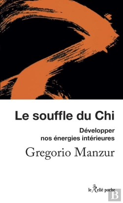 Bertrand.pt - Le Souffle Du Chi : Découvrir Son Énergie Intérieure