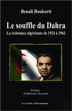 Bertrand.pt - Le Souffle Du Dahra ; La Résistance Algérienne De 1924 À 1962