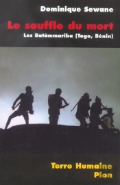 Le Souffle Du Mort ; Les Batammariba ; Togo, Benin