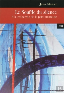 Bertrand.pt - Le Souffle Du Silence ; A La Recherche De La Paix Interieure