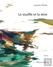 Le Souffle Et La Sève
