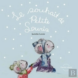 Bertrand.pt - Le Souhait De Petite Souris ; Un Conte D'Hiver
