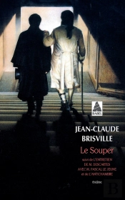 Le Souper ; L'Entretien De M. Descartes Avec M. Pascal Le Jeune ; L'Antichambre
