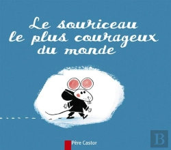 Bertrand.pt - Le Souriceau Le Plus Courageux Du Monde