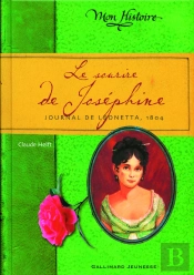 Le Sourire De Joséphine : Journal De Léonetta, 1804