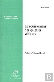 Le Soutènement Des Galeries Minières