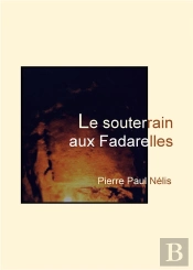 Le Souterrain Aux Fadarelles