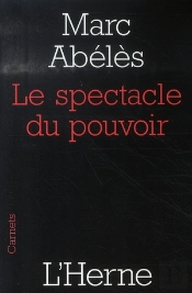 Le Spectacle Du Pouvoir