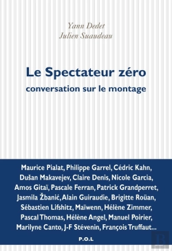 Bertrand.pt - Le Spectateur Zéro ; Conversation Sur Le Montage
