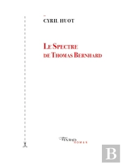 Le Spectre De Thomas Bernhard