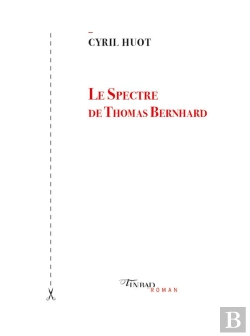 Bertrand.pt - Le Spectre De Thomas Bernhard